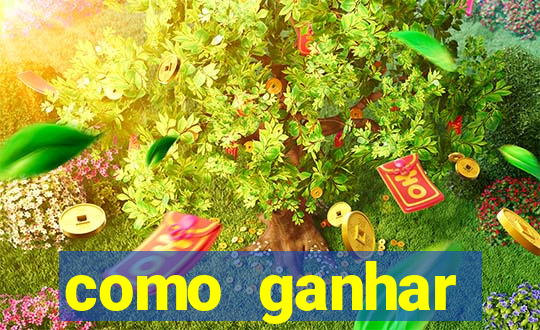 como ganhar dinheiro slots