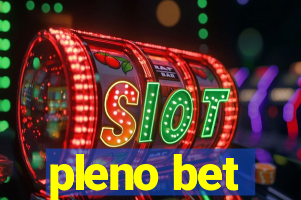 pleno bet