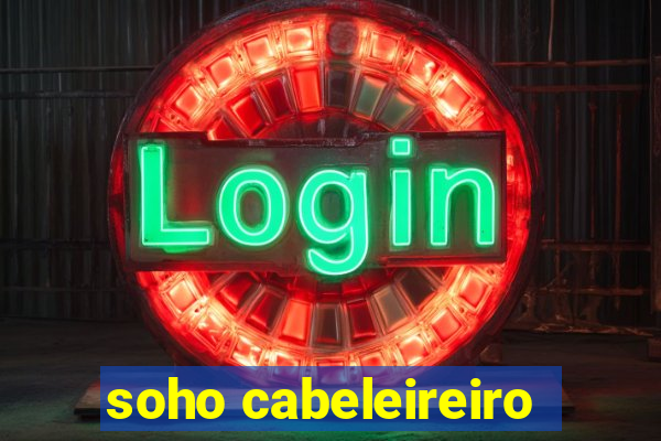 soho cabeleireiro