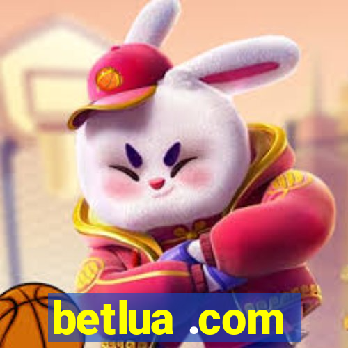 betlua .com