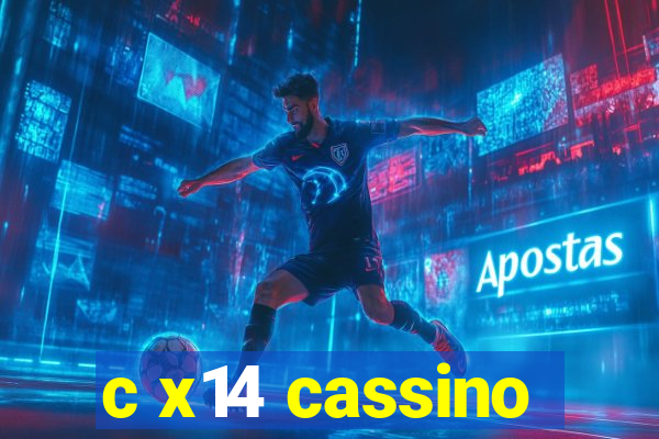 c x14 cassino