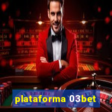 plataforma 03bet