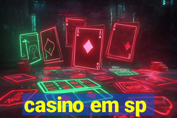 casino em sp