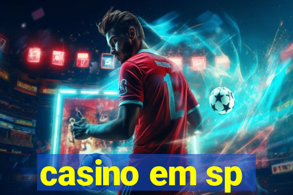 casino em sp