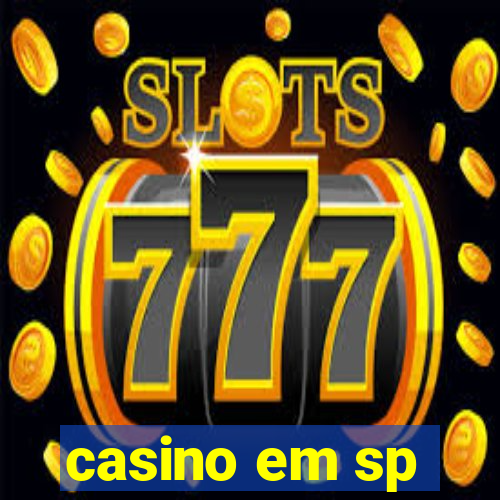 casino em sp