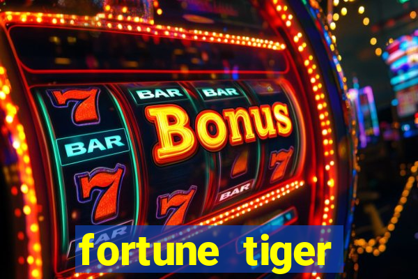 fortune tiger aposta de 1 real