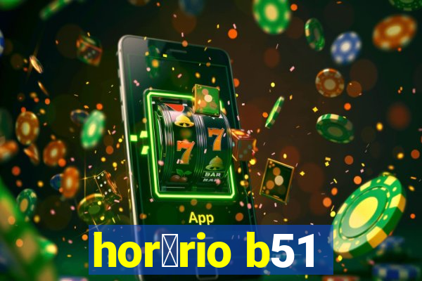 hor谩rio b51