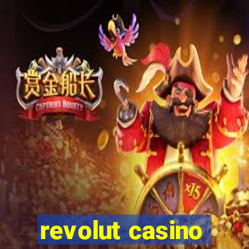 revolut casino