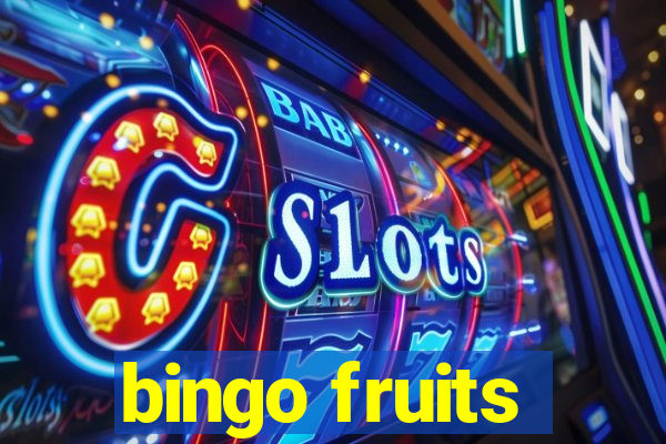 bingo fruits