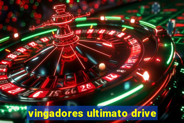 vingadores ultimato drive