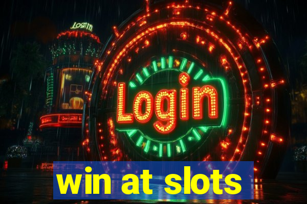 win at slots