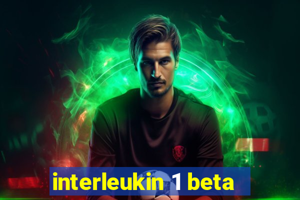 interleukin 1 beta