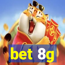 bet 8g