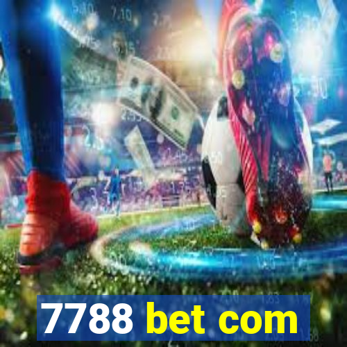 7788 bet com