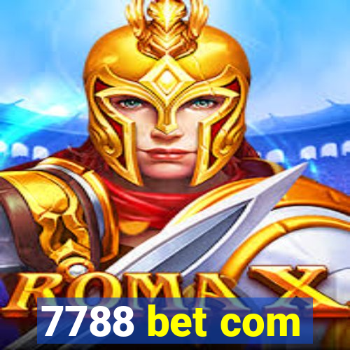 7788 bet com