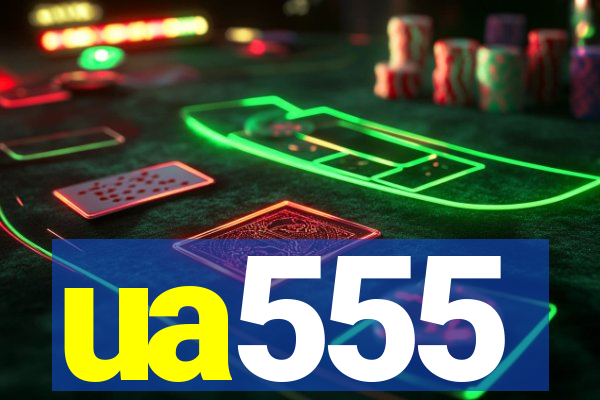 ua555