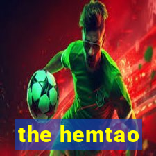 the hemtao