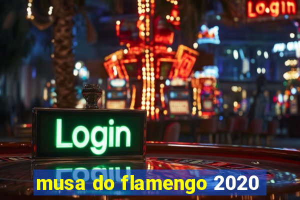 musa do flamengo 2020