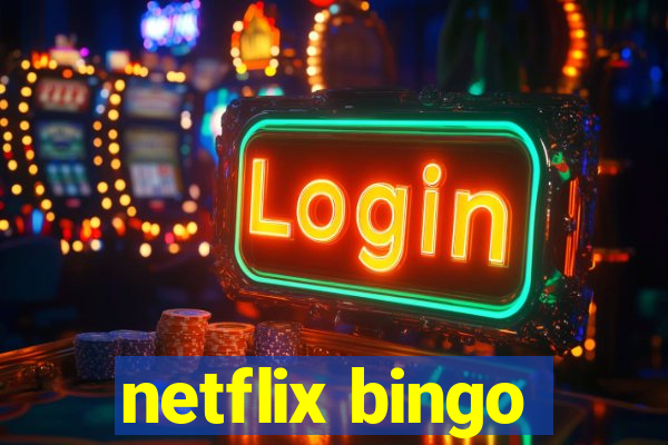 netflix bingo