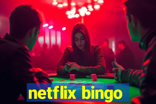 netflix bingo