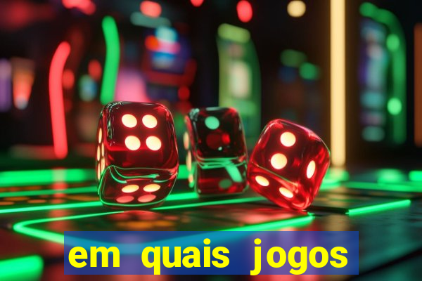 em quais jogos apostar hoje