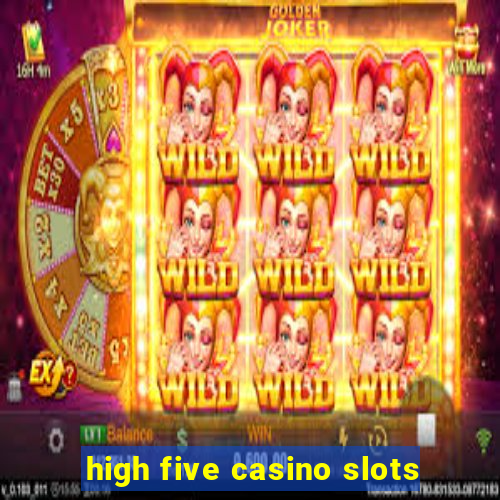 high five casino slots