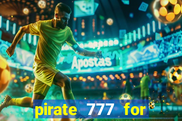 pirate 777 for slot games