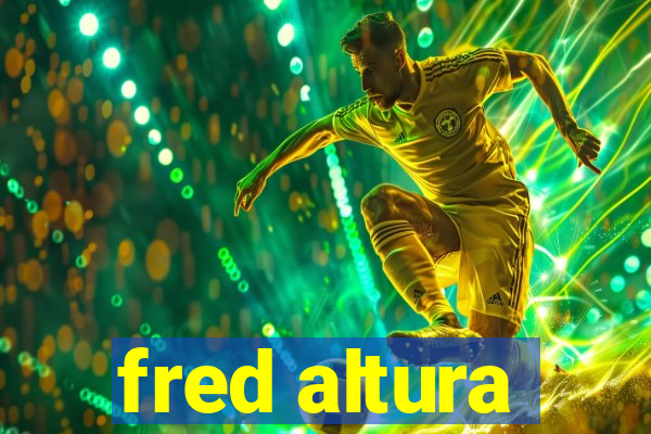 fred altura