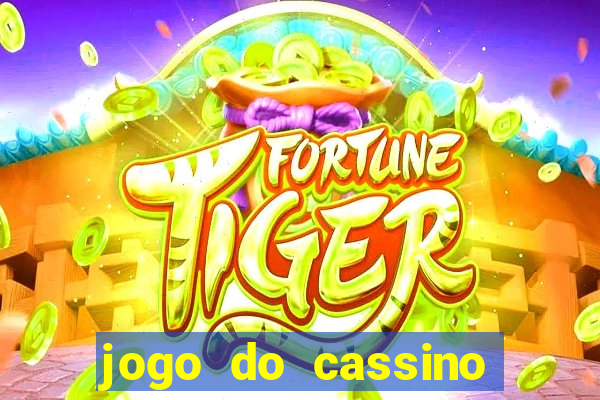 jogo do cassino que ganha dinheiro