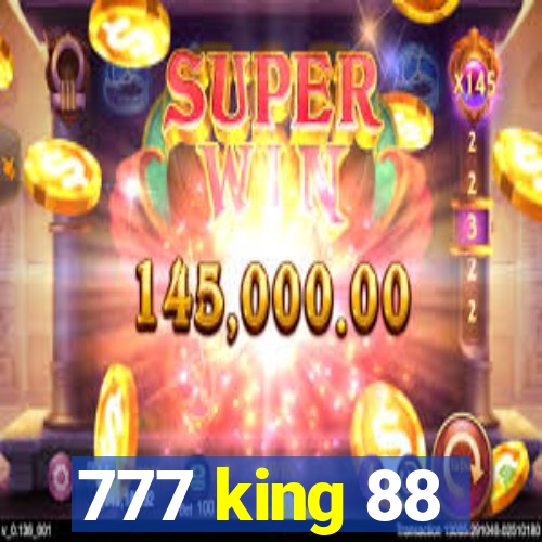 777 king 88