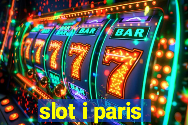 slot i paris