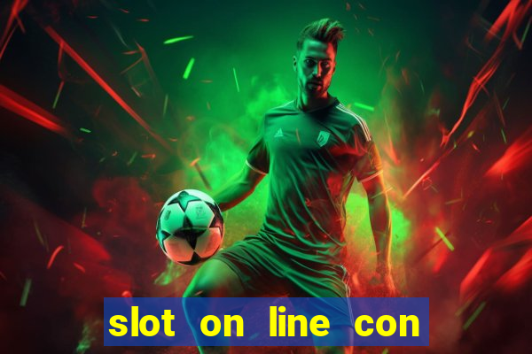 slot on line con bonus senza deposito