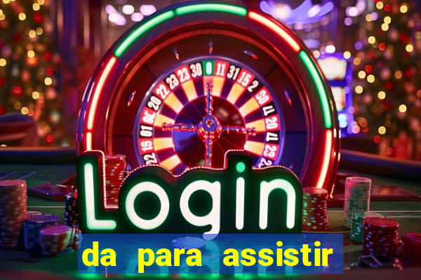 da para assistir jogo no globoplay