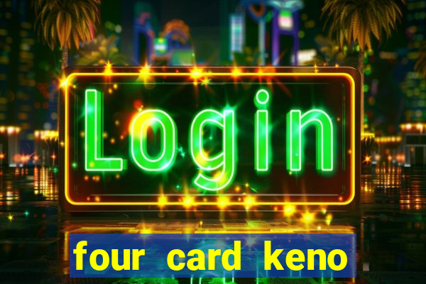 four card keno casino games