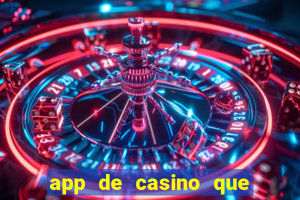 app de casino que pagam dinheiro real