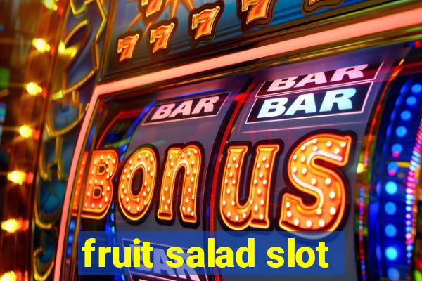 fruit salad slot