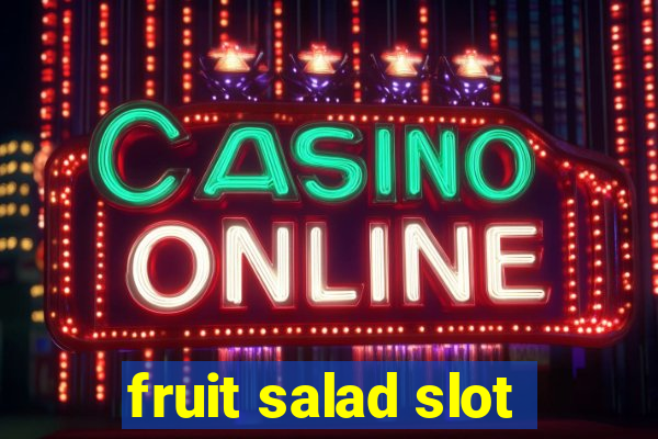 fruit salad slot