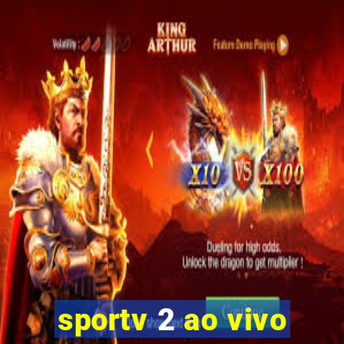 sportv 2 ao vivo