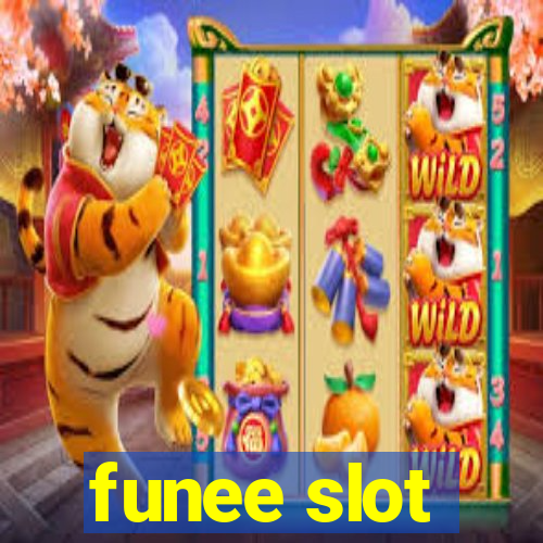 funee slot