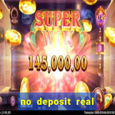 no deposit real cash casinos