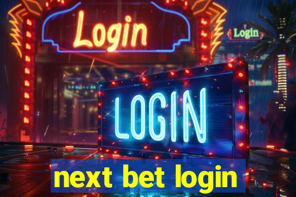 next bet login