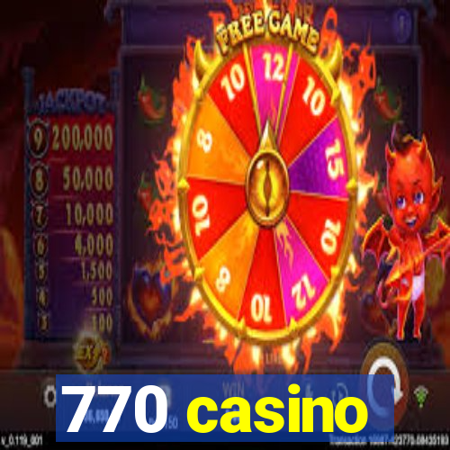 770 casino