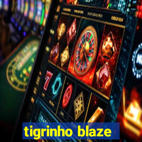 tigrinho blaze