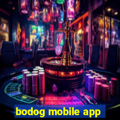 bodog mobile app