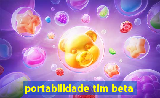 portabilidade tim beta