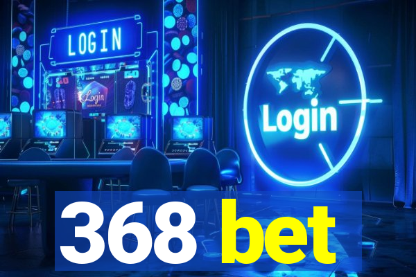 368 bet