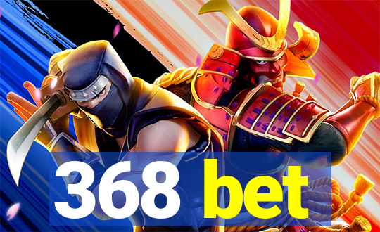 368 bet