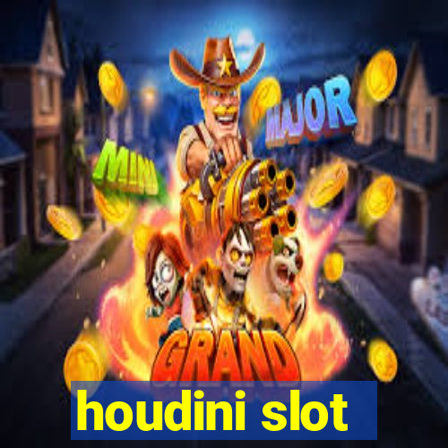 houdini slot