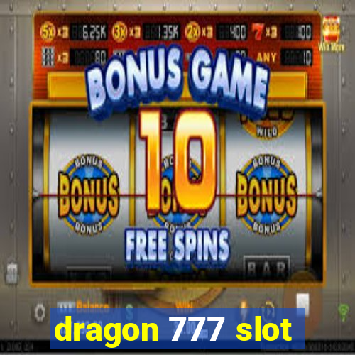 dragon 777 slot