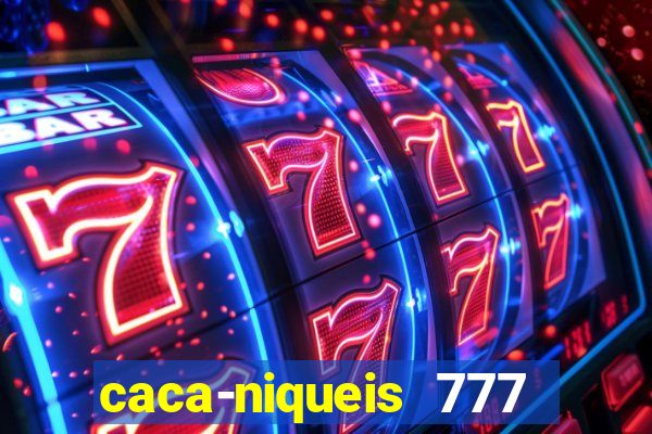 caca-niqueis 777 earth dream